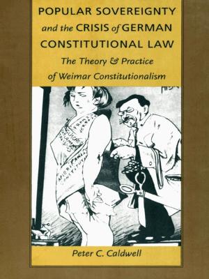 Cover of the book Popular Sovereignty and the Crisis of German Constitutional Law by Steven Pfaff