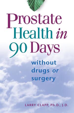 Book cover of Prostate Health in 90 Days