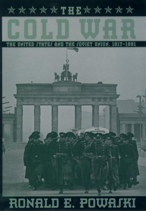 Cover of the book The Cold War: The United States and the Soviet Union, 1917-1991 by Ronald E. Powaski, Oxford University Press, USA