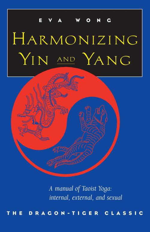 Cover of the book Harmonizing Yin and Yang by Eva Wong, Shambhala