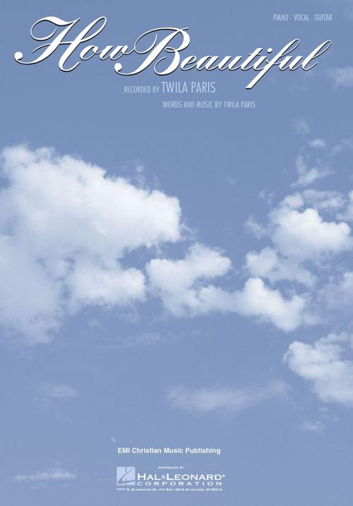 Cover of the book How Beautiful (Twila Paris) Sheet Music by Twila Paris, Hal Leonard