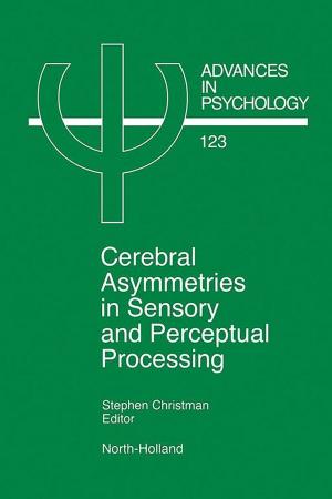 Cover of the book Cerebral Asymmetries in Sensory and Perceptual Processing by I.V Murali Krishna, Valli Manickam, Anil Shah, Naresh Davergave