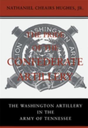 Cover of the book The Pride of the Confederate Artillery by John Maxwell Hamilton