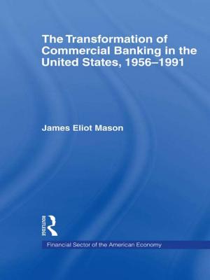 Cover of the book The Transformation of Commercial Banking in the United States, 1956-1991 by Richard Brook, Nick Dunn