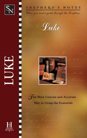 Cover of the book Shepherd's Notes: Luke by David W. Jones