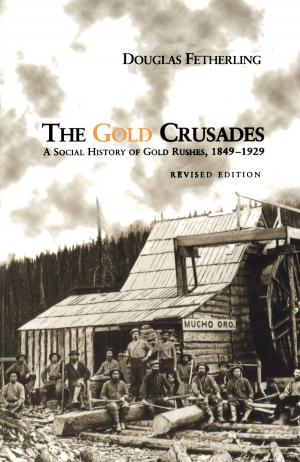 Cover of the book The Gold Crusades by Laura Huey