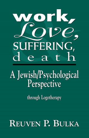 Cover of the book Work, Love, Suffering, Death by Cantor Matt Axelrod