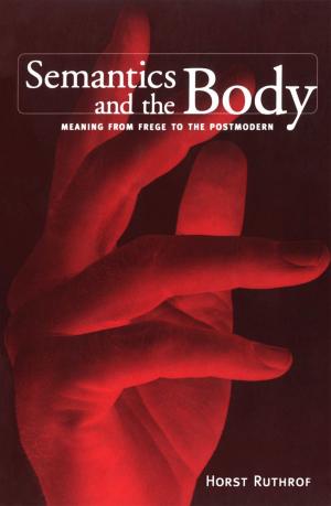 Cover of the book Semantics and the Body by Robert Ulich, David Riesman, Howard Jones