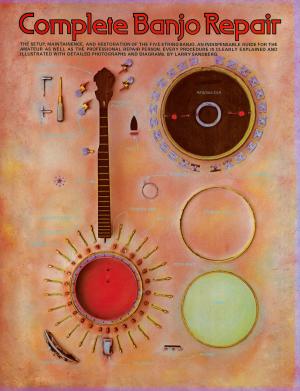 Cover of the book Complete Banjo Repair by Leo Alfassy