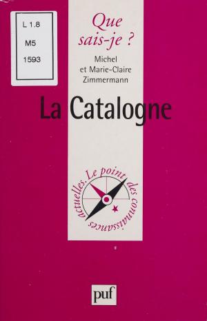 Cover of the book La Catalogne by Hildebert Isnard, Pierre George
