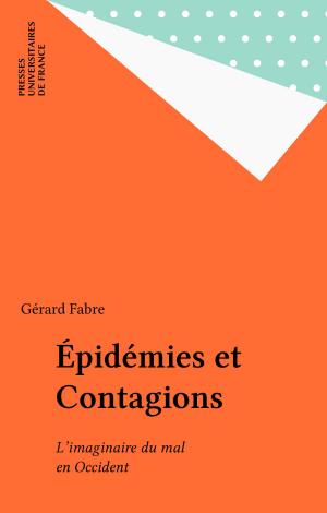 Cover of the book Épidémies et Contagions by Thomas De Konninck, Guy Planty-Bonjour