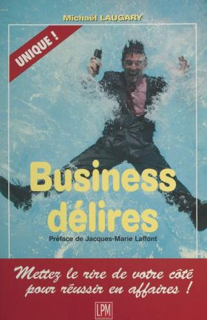 Cover of the book Business délires by Gérard Lemarié
