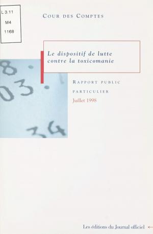 Cover of the book Le dispositif de lutte contre la toxicomanie by René Jouglet