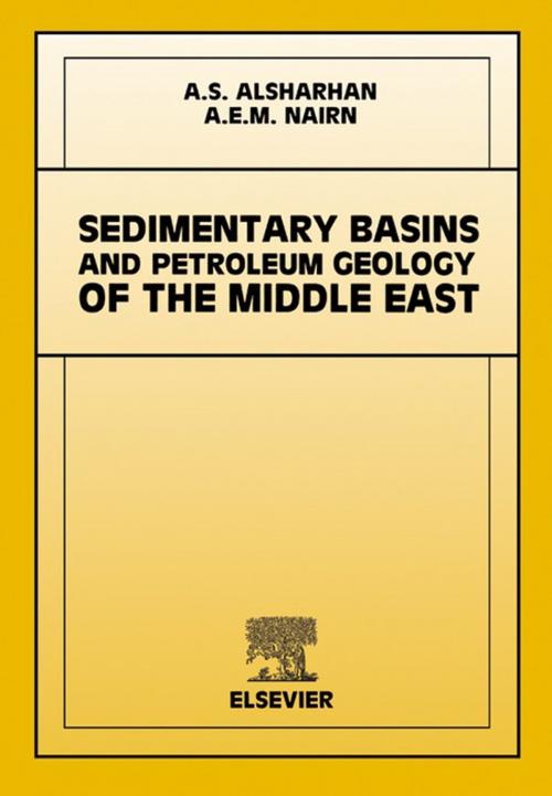 Cover of the book Sedimentary Basins and Petroleum Geology of the Middle East by A.E.M. Nairn, A.S. Alsharhan, Elsevier Science