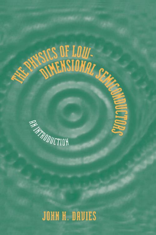 Cover of the book The Physics of Low-dimensional Semiconductors by John H. Davies, Cambridge University Press