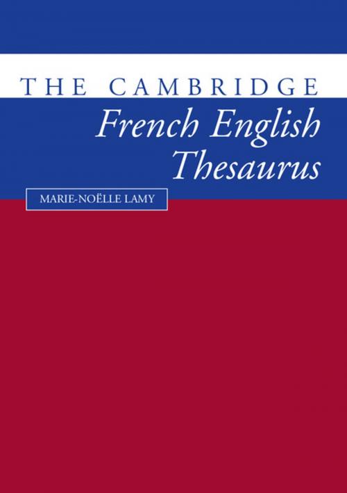 Cover of the book The Cambridge French-English Thesaurus by Marie-Noklle Lamy, Cambridge University Press