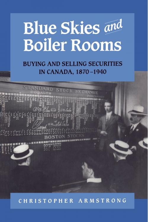 Cover of the book Blue Skies and Boiler Rooms by Chris Armstrong, University of Toronto Press, Scholarly Publishing Division