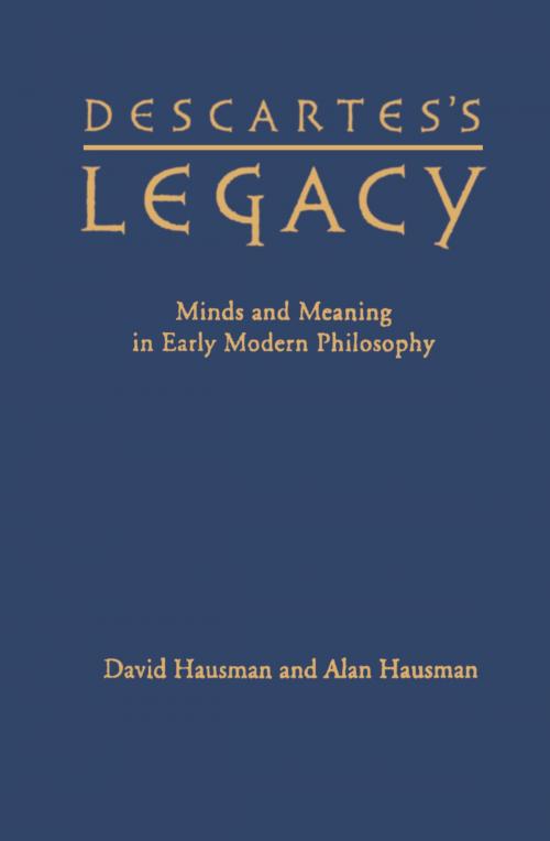 Cover of the book Descartes's Legacy by David Hausman, Alan Hausman, University of Toronto Press, Scholarly Publishing Division