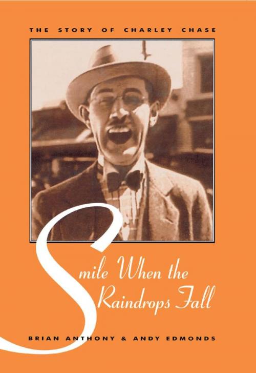 Cover of the book Smile When the Raindrops Fall by Brian Anthony, Andy Edmonds, Scarecrow Press