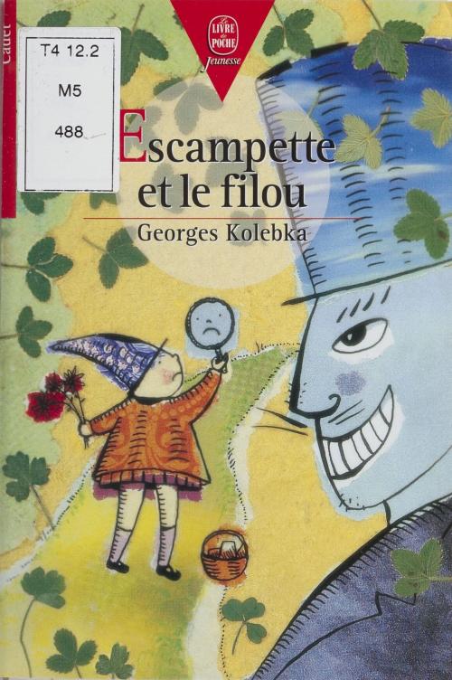 Cover of the book Escampette et le filou by Georges Kolebka, Hachette Jeunesse (réédition numérique FeniXX)