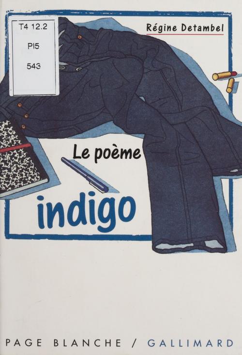 Cover of the book Le Poème indigo by Régine Detambel, Gallimard Jeunesse (réédition numérique FeniXX)