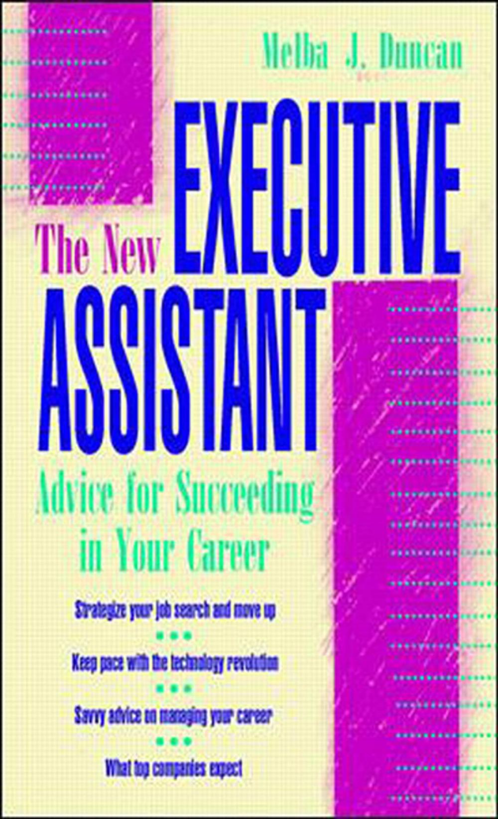 Big bigCover of The New Executive Assistant: Advice for Succeeding in Your Career