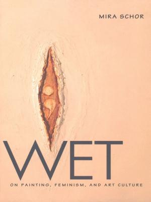 Cover of the book Wet by Nicholas Sammond
