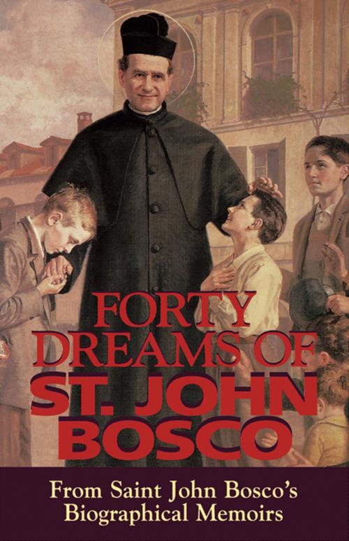Cover of the book Forty Dreams of St. John Bosco by John Bosco, TAN Books