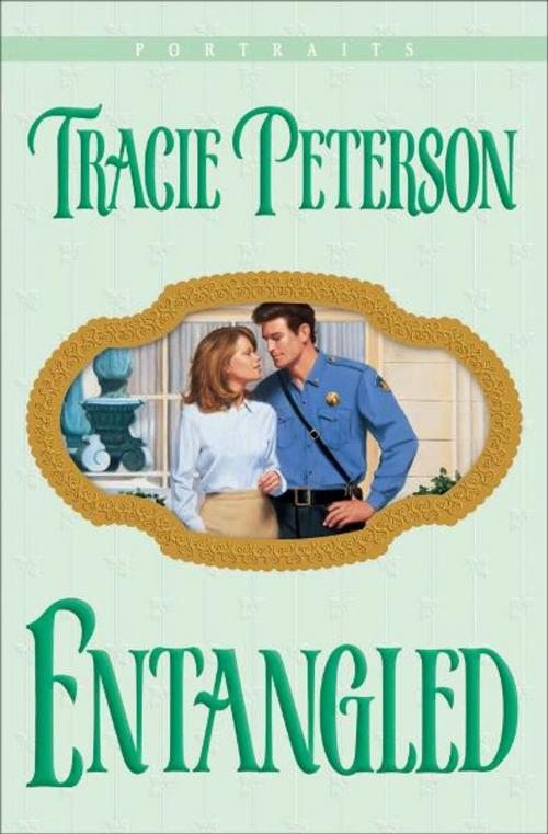 Cover of the book Entangled (Portraits Book #1) by Tracie Peterson, Baker Publishing Group