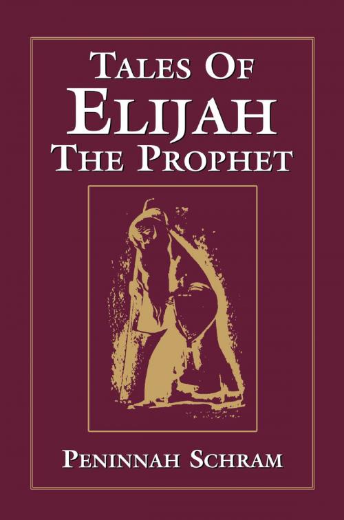 Cover of the book Tales of Elijah the Prophet by Peninnah Schram, Jason Aronson, Inc.