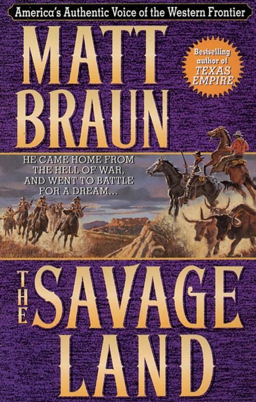 Cover of the book The Savage Land by Matt Braun, St. Martin's Press