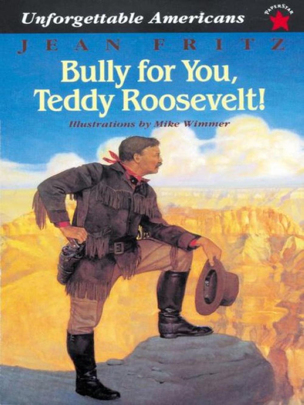 Big bigCover of Bully for You, Teddy Roosevelt!