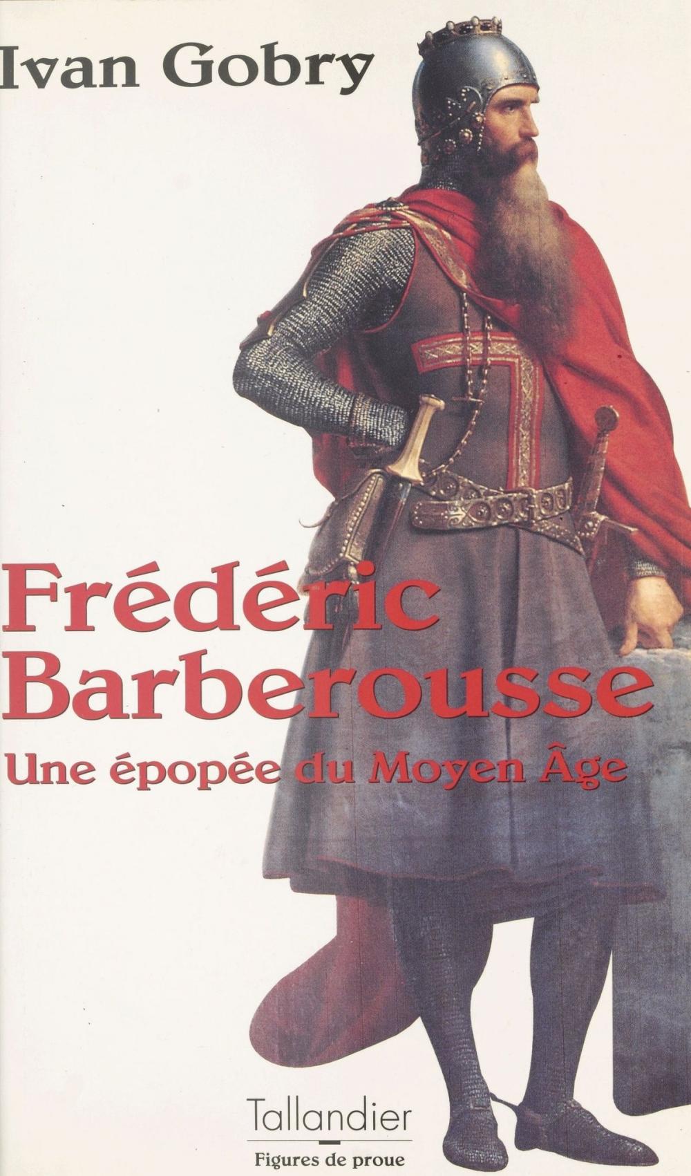 Big bigCover of Frédéric Barberousse : une épopée du Moyen Âge