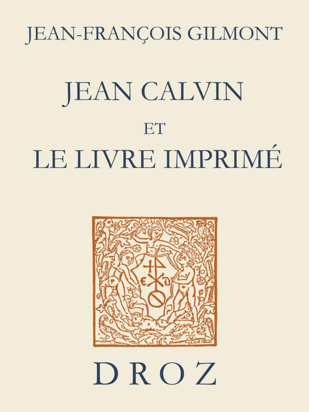 Big bigCover of Jean Calvin et le livre imprimé