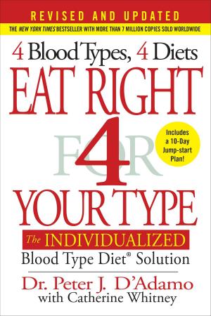 Cover of the book Eat Right 4 Your Type (Revised and Updated) by Laurell K. Hamilton