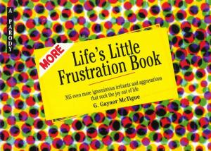 Cover of the book More Life's Little Frustration Book by Mayer Hillman, Tina Fawcett, Sudhir Chella Rajan