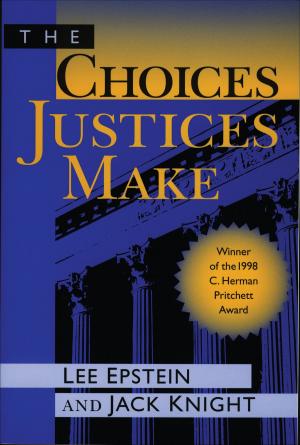 Cover of the book The Choices Justices Make by Mary F. Bosworth