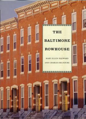 Cover of the book Baltimore Rowhouse by MIT Norman B. Leventhal Center for Advanced Urbanism