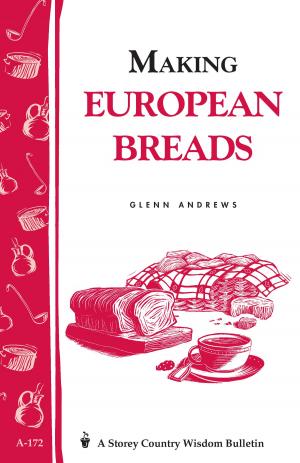 Cover of the book Making European Breads by Margaret Larson