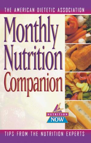 Cover of the book Monthly Nutrition Companion by Shirley Streshinsky