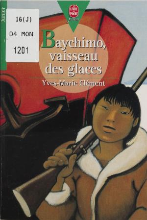 Cover of the book Baychimo : vaisseau des glaces by Marilène Clément