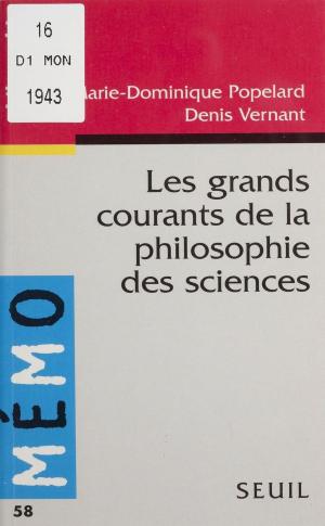 Cover of the book Les Grands Courants de la philosophie des sciences by Christine Durand, Nicole Vimard