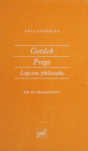Cover of the book Gottlob Frege by Alain Mingat, Pierre Salmon, Alain Wolfelsperger