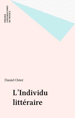 Cover of the book L'Individu littéraire by Michèle Emmanuelli