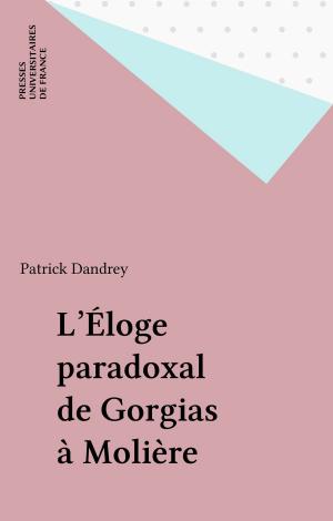 Book cover of L'Éloge paradoxal de Gorgias à Molière