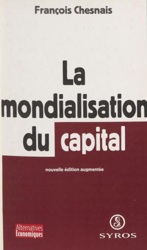 Cover of the book La mondialisation du capital by Michel WIEVIORKA