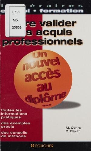 Cover of the book Faire valider ses acquis professionnels by Becky Gruber