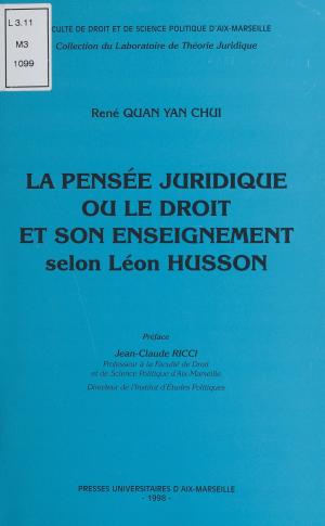 Book cover of La Pensée juridique ou le Droit et son enseignement selon Léon Husson
