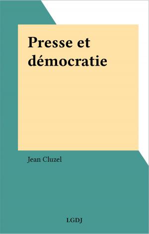 Cover of the book Presse et démocratie by Joseph Brami, Henri Mitterand