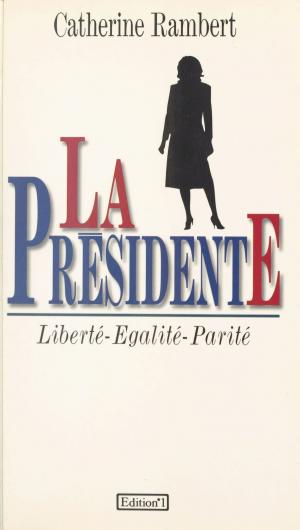 Cover of the book La présidente by Réunion régionale asiatique de la jeunesse